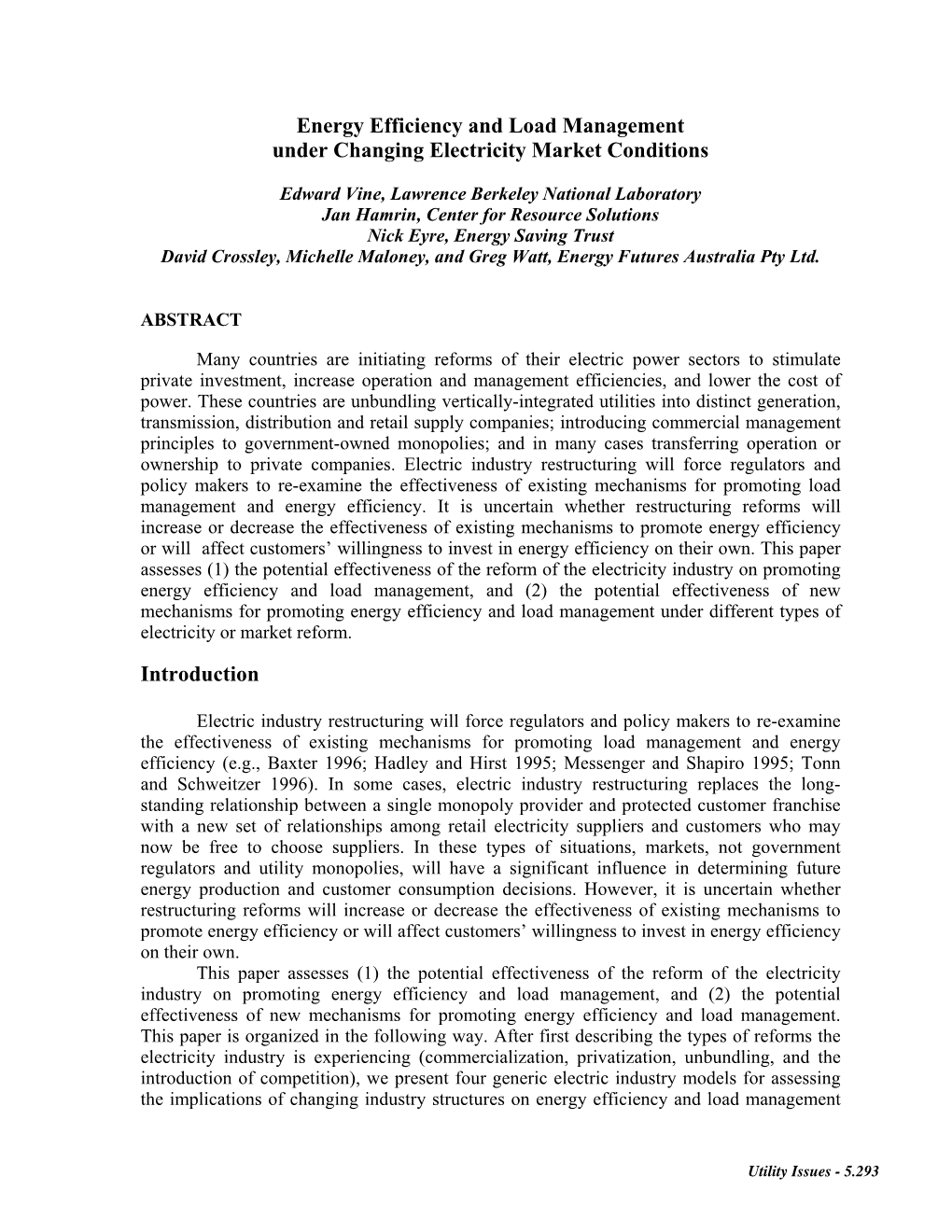 Energy Efficiency and Load Management Under Changing Electricity Market Conditions