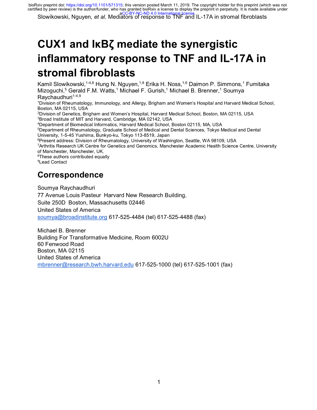 CUX1 and Iκbζ Mediate the Synergistic Inflammatory Response to TNF and IL-17A in Stromal Fibroblasts Kamil Slowikowski,1-4,8 Hung N