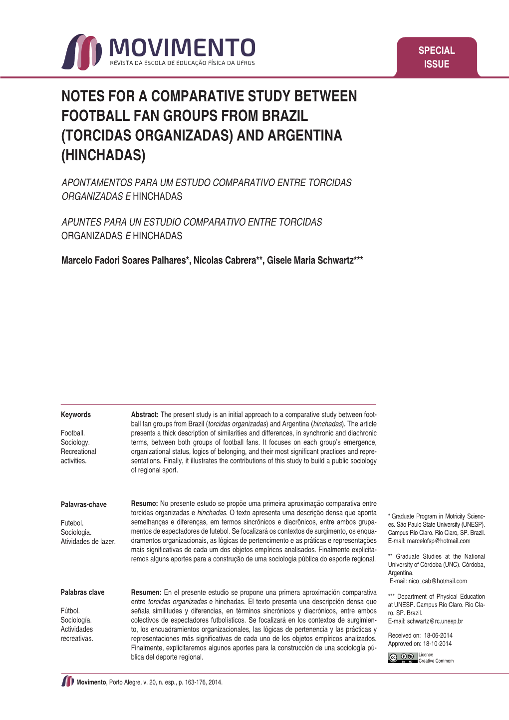 Notes for a Comparative Study Between Football Fan Groups from Brazil (Torcidas Organizadas) and Argentina (Hinchadas)