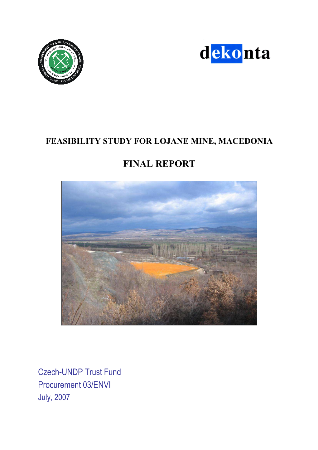 Feasibility Study for Lojane Mine, Macedonia Final Report