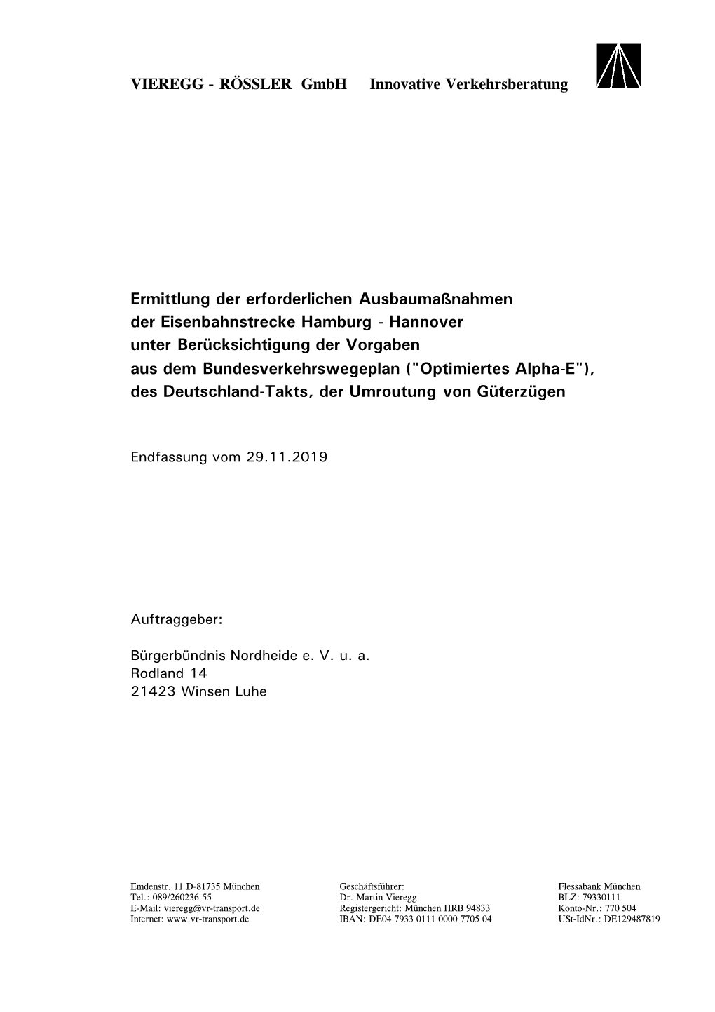 Hannover Unter Berücksichtigung Der Vorgaben Aus Dem Bundesverkehrswegeplan ("Optimiertes Alpha-E"), Des Deutschland-Takts, Der Umroutung Von Güterzügen