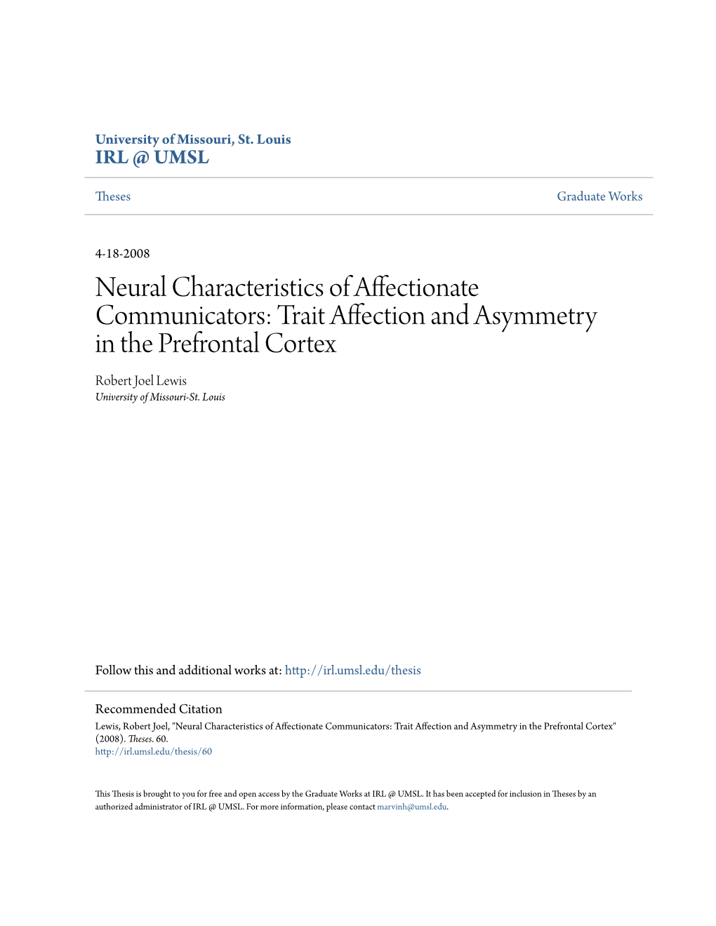 Neural Characteristics of Affectionate Communicators: Trait Affection and Asymmetry in the Prefrontal Cortex Robert Joel Lewis University of Missouri-St