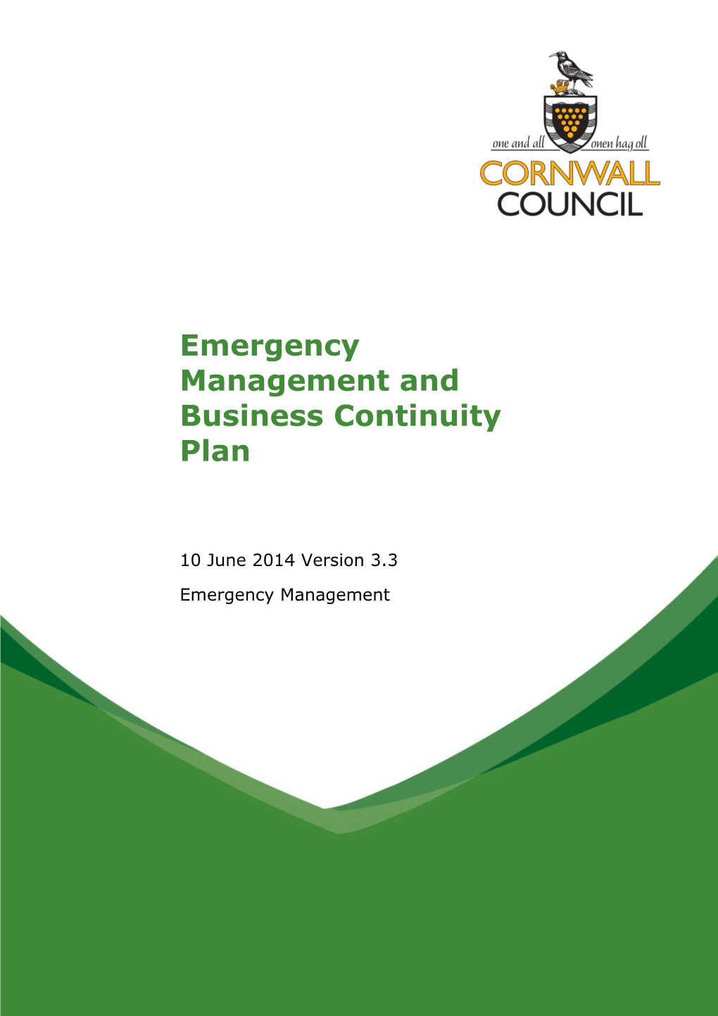 Emergency Management and Business Continuity Plan 10 June 2014 Version 3.3 1 NOT PROTECTIVELY MARKED Plan Sign Offs
