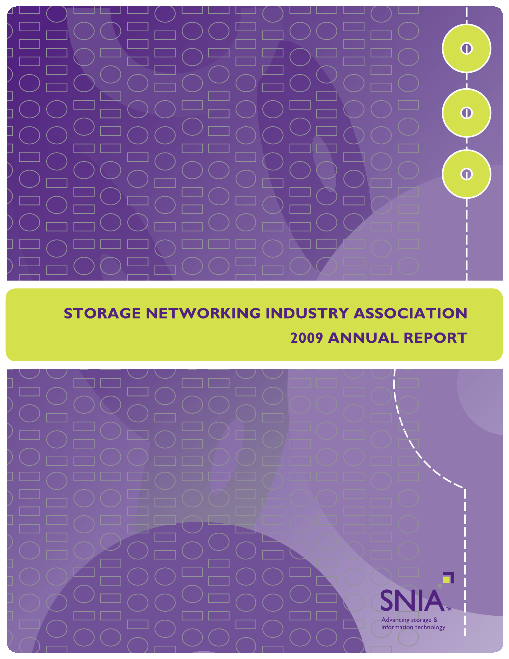 Storage Networking Industry Association 2009 Annual Report Table of Contents