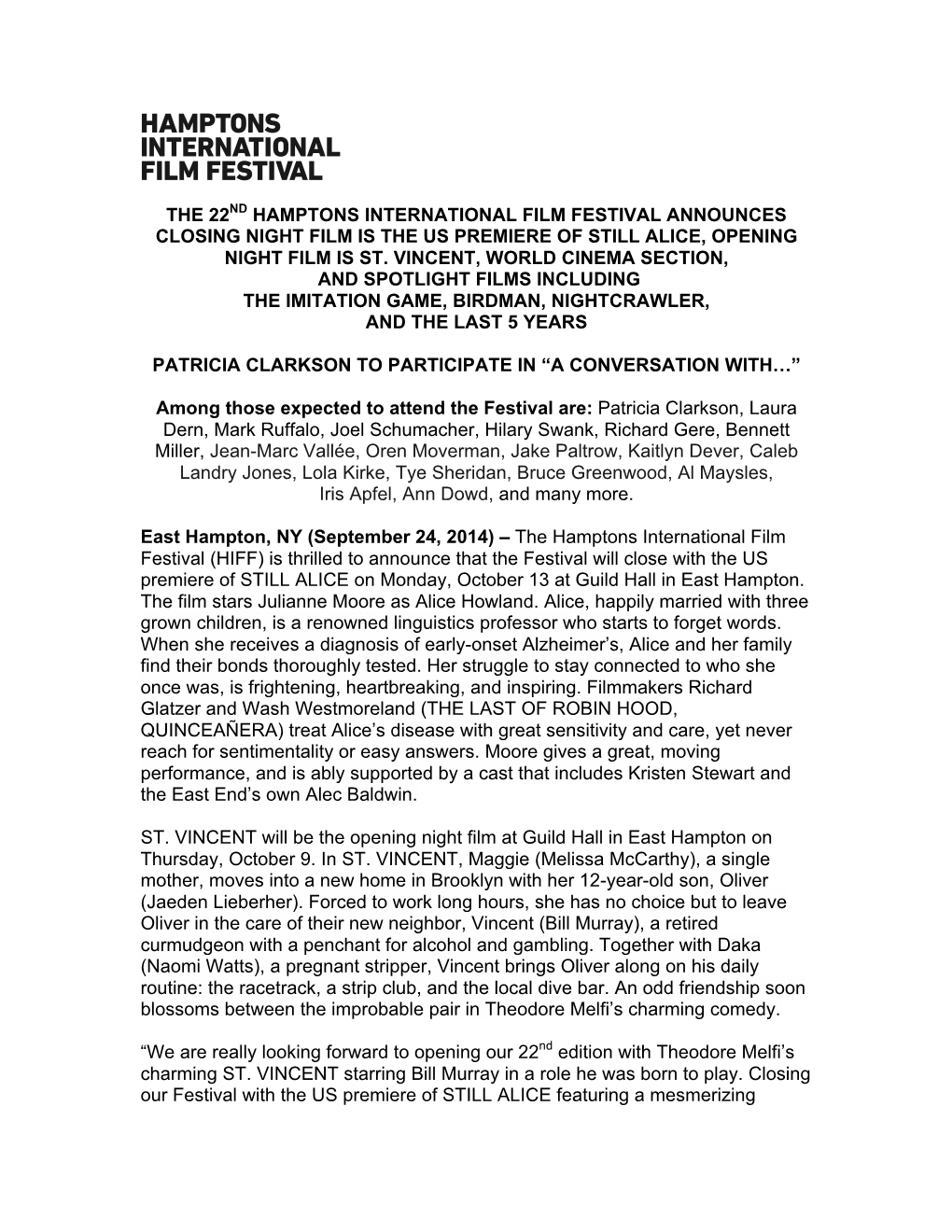 The 22Nd Hamptons International Film Festival Announces Closing Night Film Is the Us Premiere of Still Alice, Opening Night Film Is St