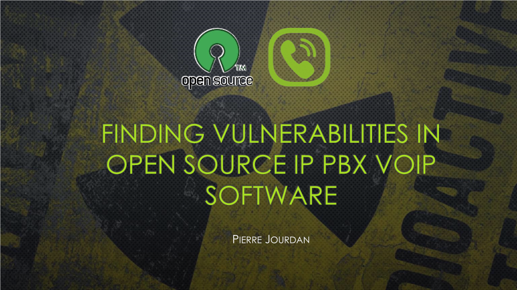 Finding Vulnerabilities in Open Source Ip Pbx Voip Software