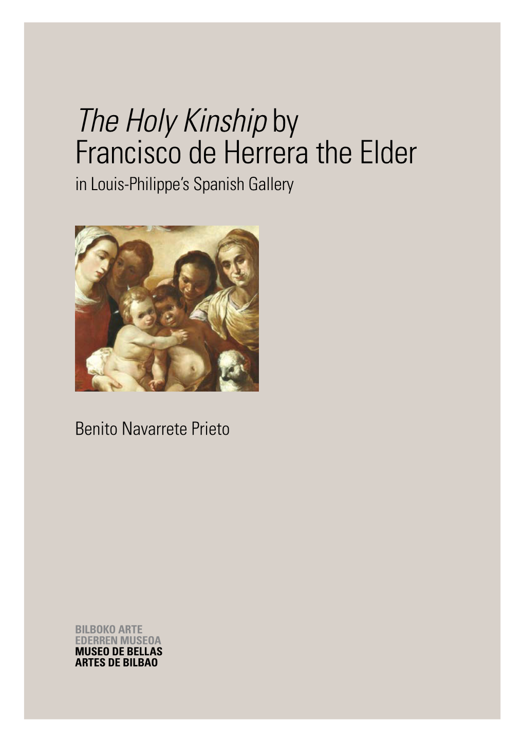 The Holy Kinship by Francisco De Herrera the Elder in Louis-Philippe’S Spanish Gallery