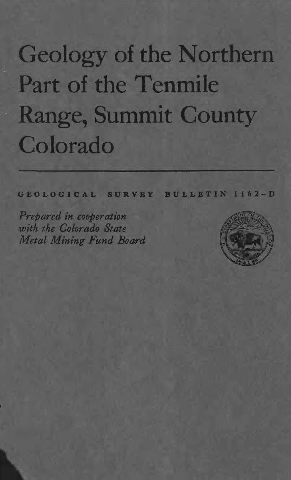 Geology of the Northern Part of the Tenmile Range, Summit County Colorado