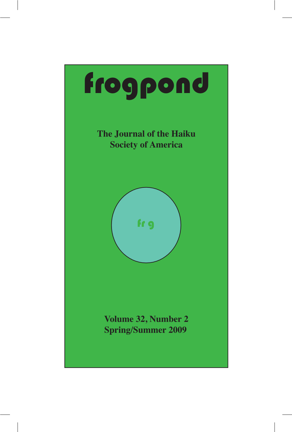 Frogpond 32.2 • Summer 2009