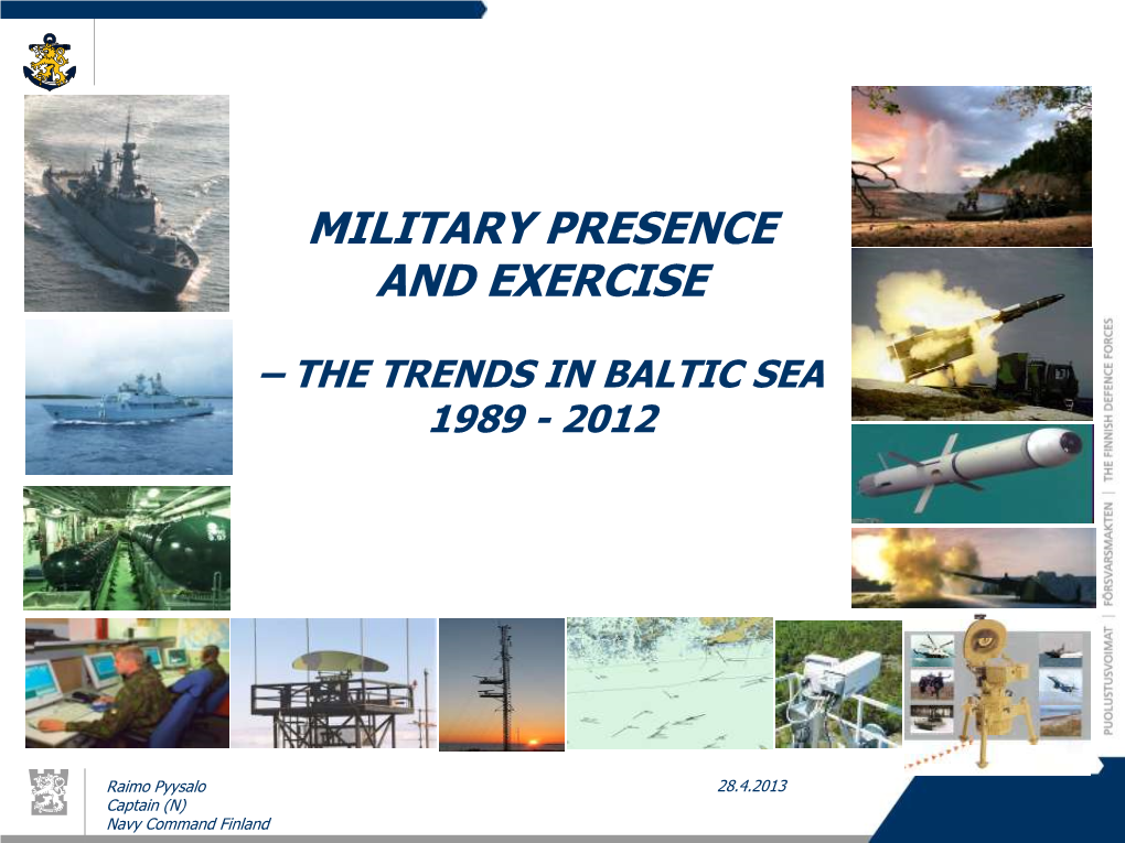 Military Presence and Exercise