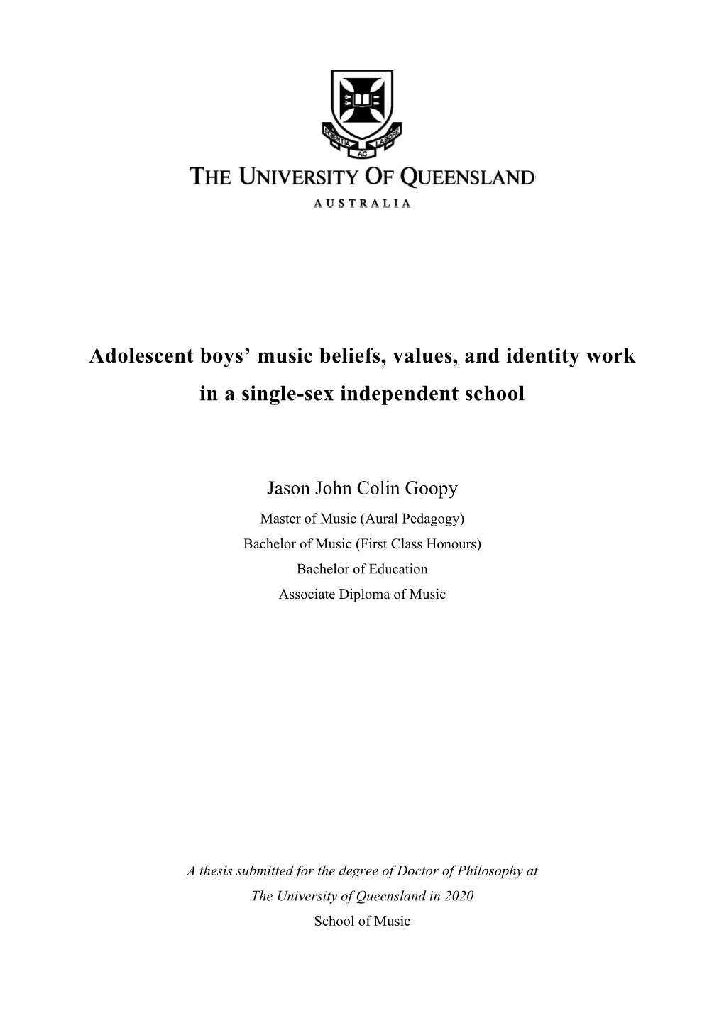 Goopy, J. (2020) Adolescent Boys' Music Beliefs, Values, and Identity