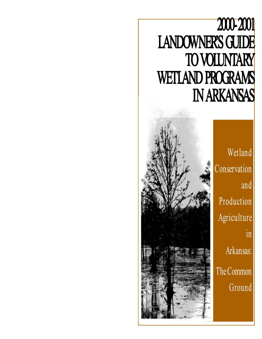 2000-2001 Landowner's Guide to Voluntary Wetland