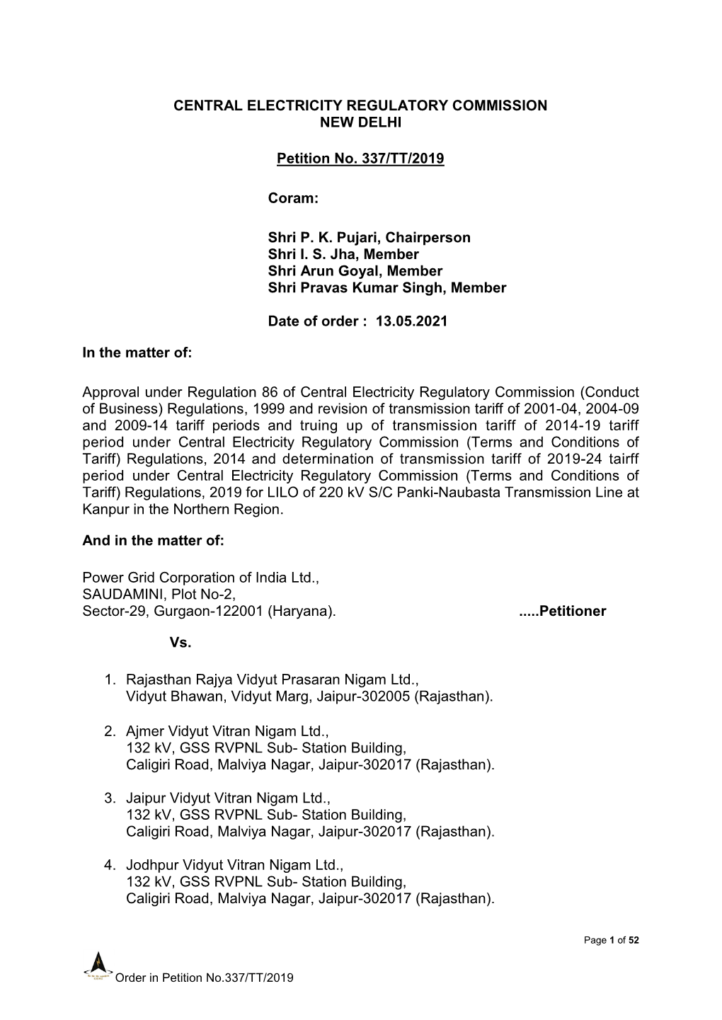 CENTRAL ELECTRICITY REGULATORY COMMISSION NEW DELHI Petition No. 337/TT/2019 Coram: Shri P. K. Pujari, Chairperson Shri I. S. J