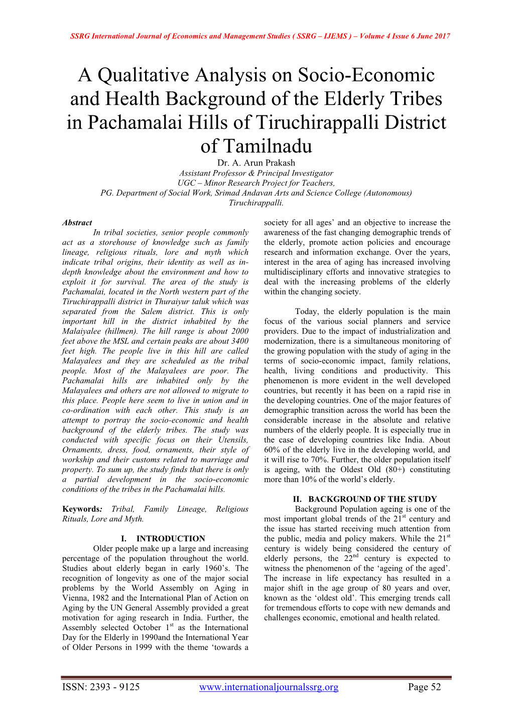 A Qualitative Analysis on Socio-Economic and Health Background of the Elderly Tribes in Pachamalai Hills of Tiruchirappalli District of Tamilnadu Dr