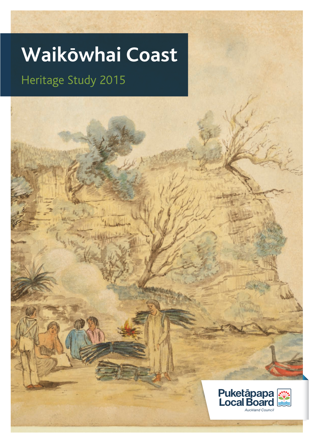 Waikōwhai Coast Heritage Study 2015 Authors: Dr Elizabeth Pishief and Brendan Shirley