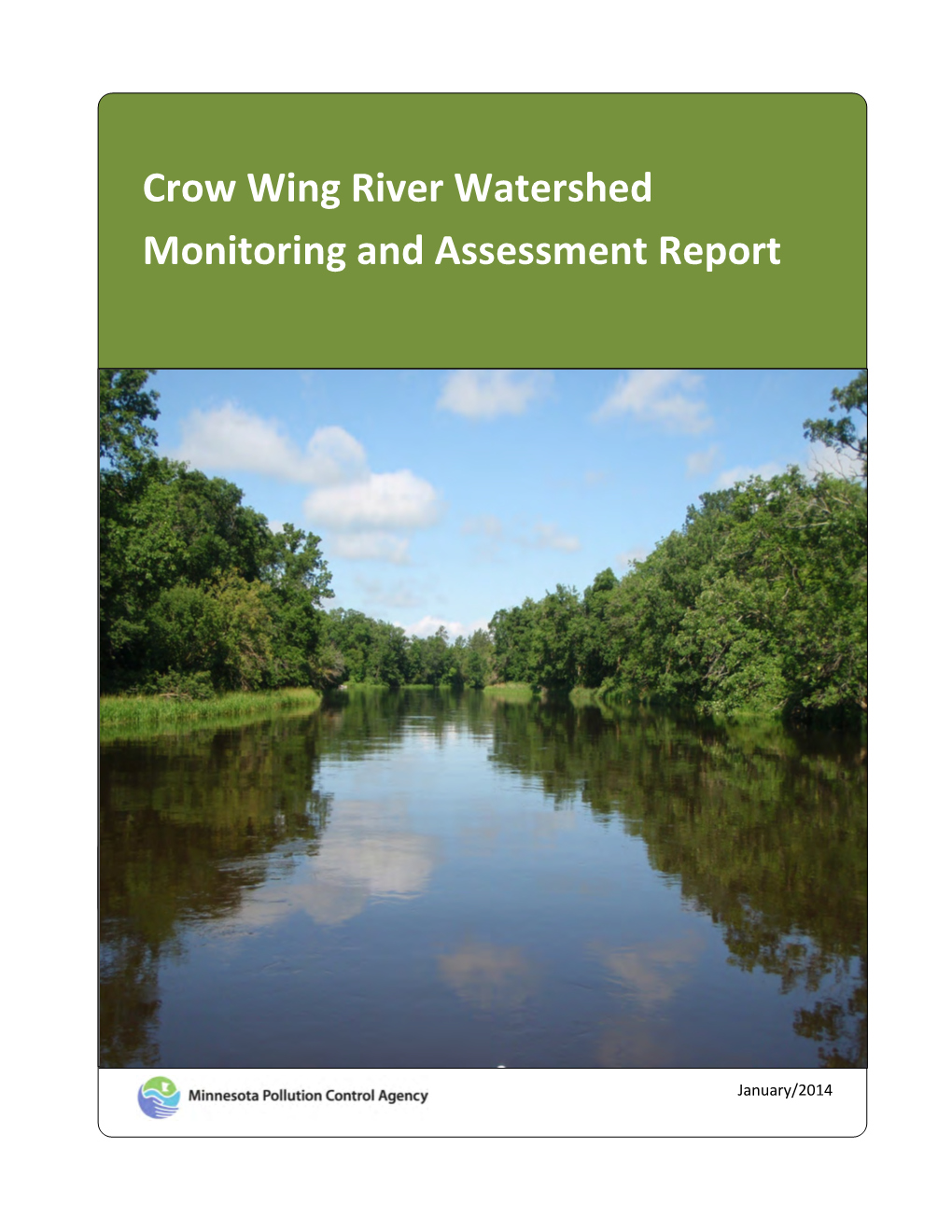 Crow Wing River Watershed Monitoring and Assessment Report • January 2014 Minnesota Pollution Control Agency