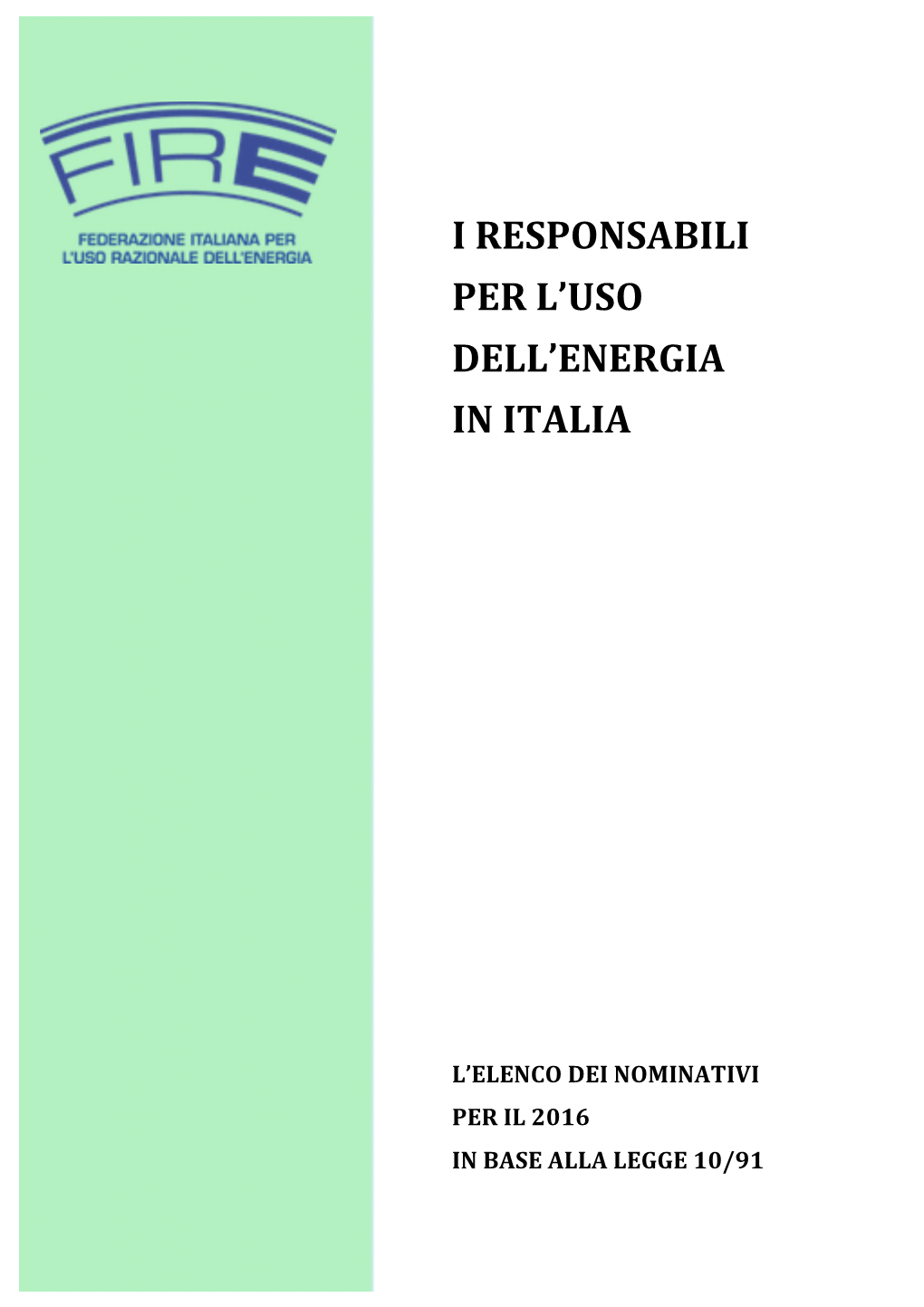 I Responsabili Per L'uso Dell'energia in Italia