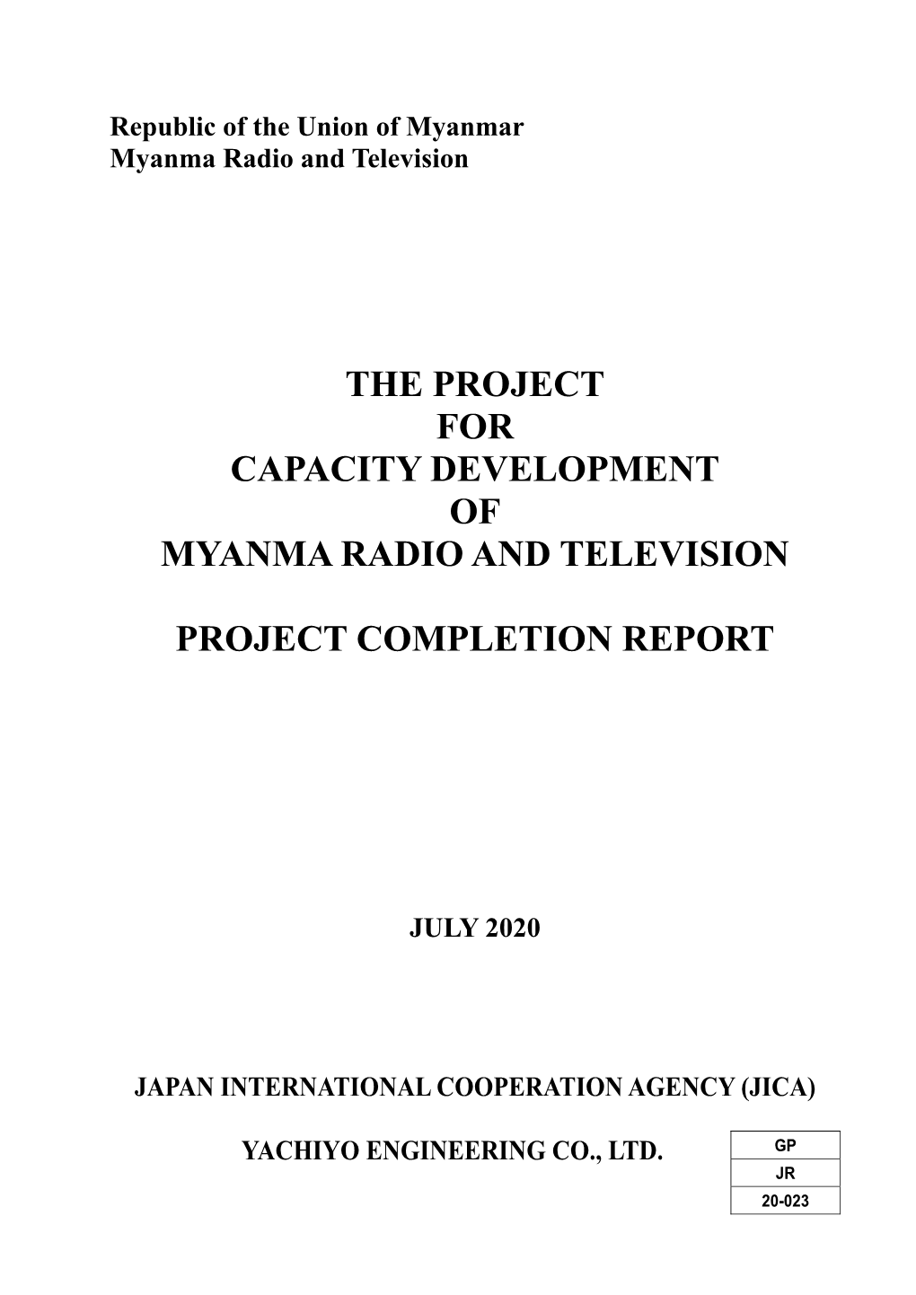 The Project for Capacity Development of Myanma Radio and Television