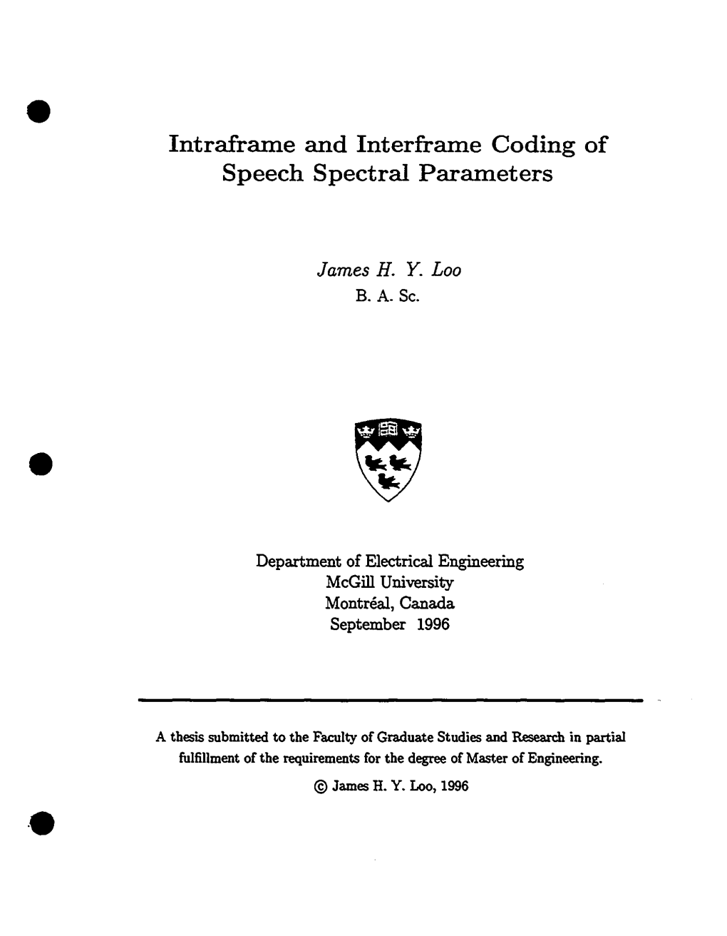 Intraframe and Interframe Coding of Speech Spectral Parameters