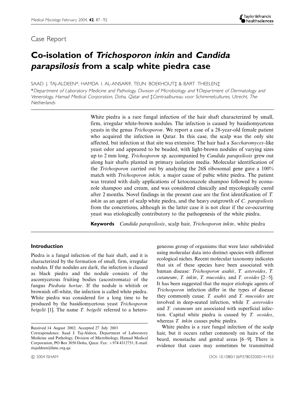 Co-Isolation of Trichosporon Inkin and Candida Parapsilosis from a Scalp White Piedra Case