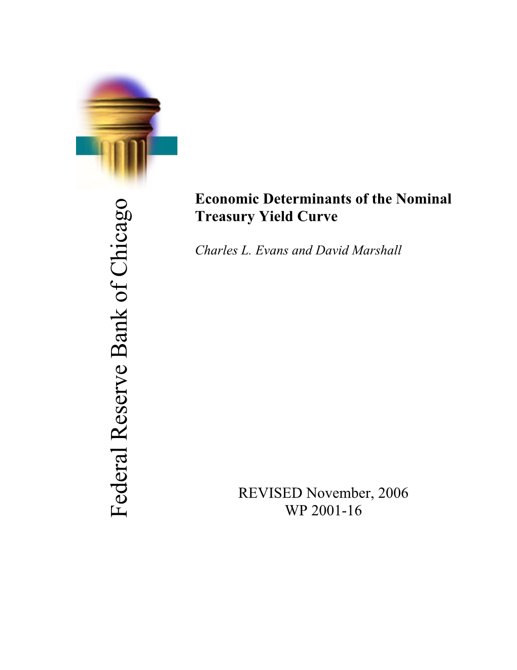Economic Determinants of the Nominal Treasury Yield Curve ;