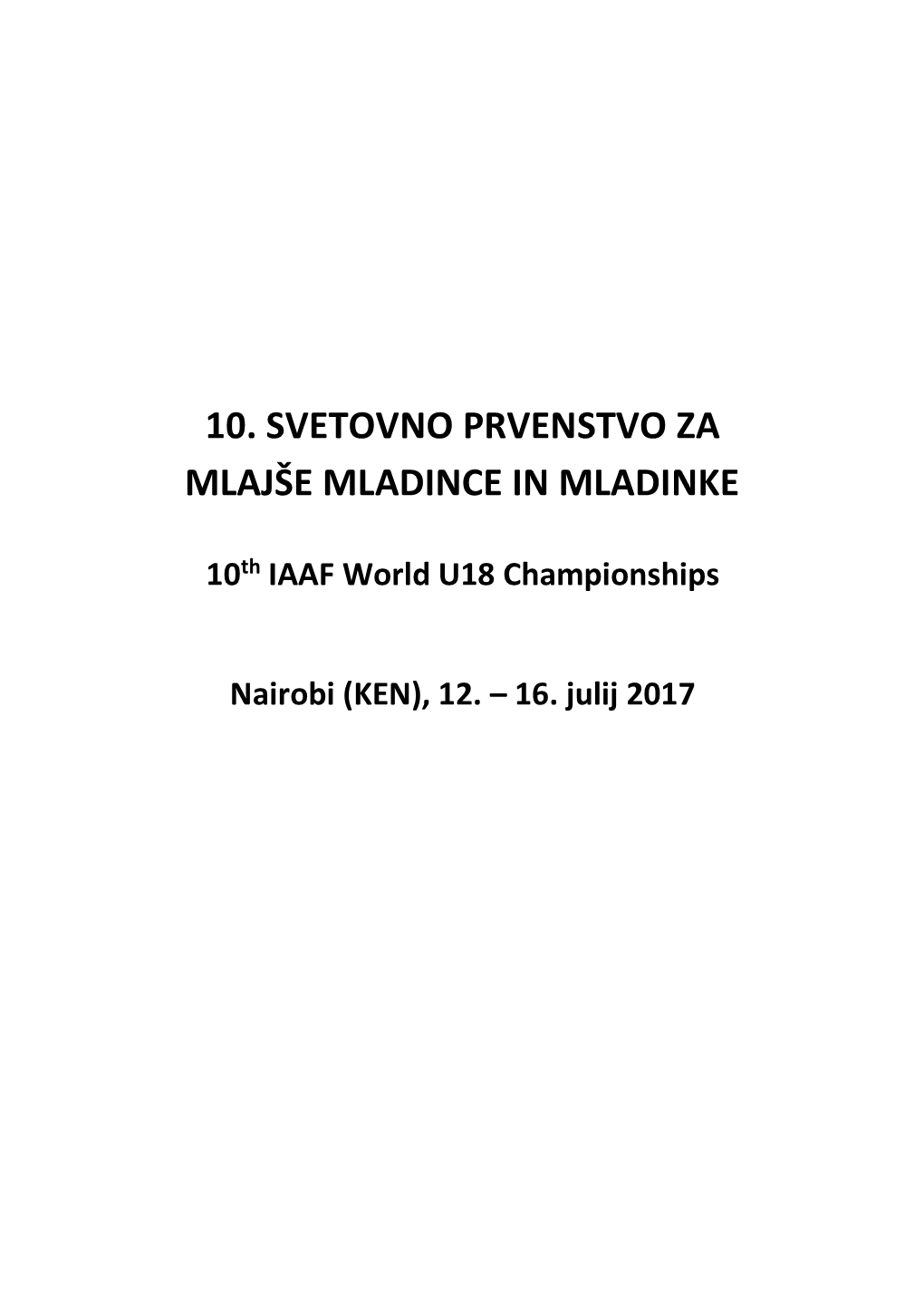 10. Svetovno Prvenstvo Za Mlajše Mladince in Mladinke