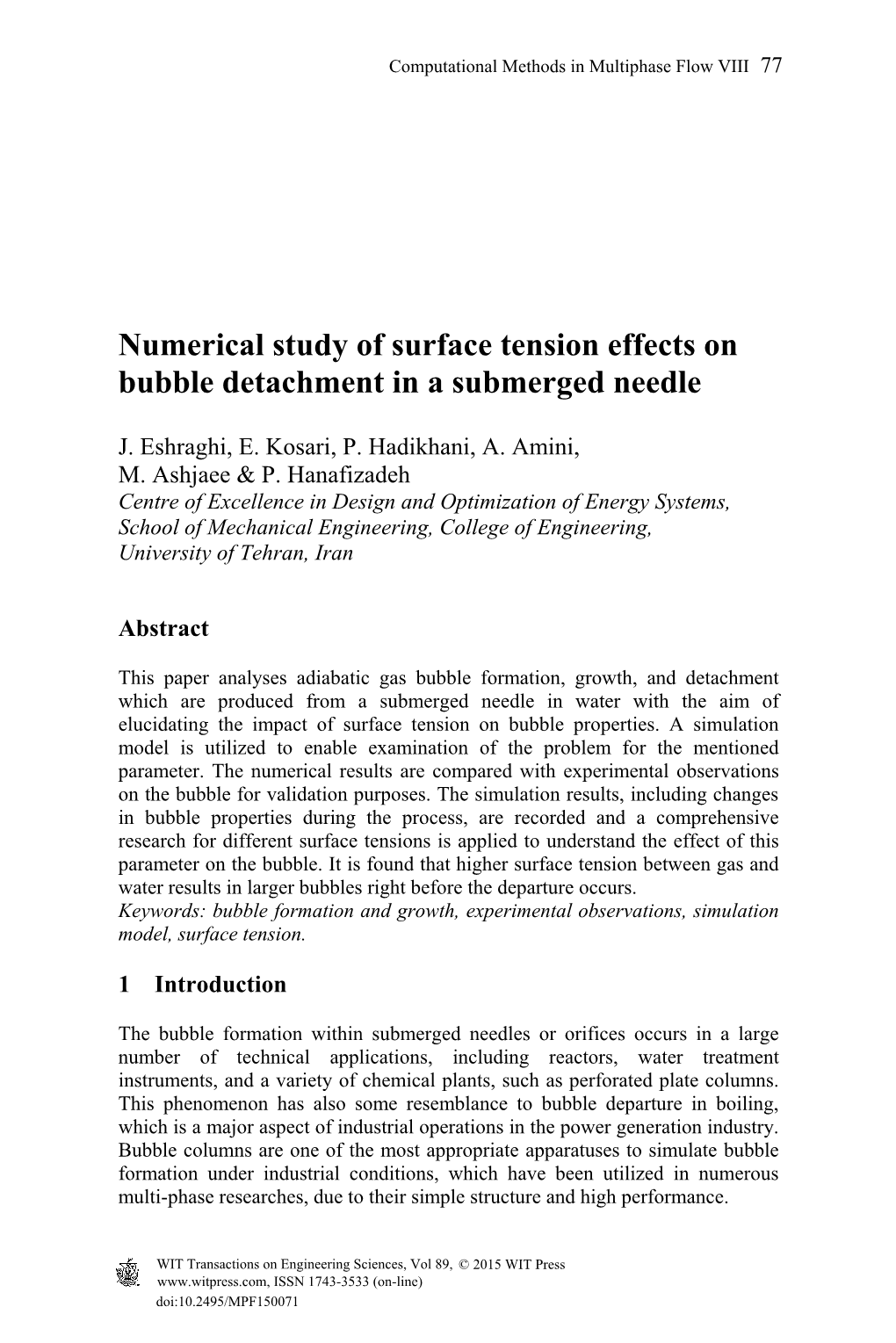 Numerical Study of Surface Tension Effects on Bubble Detachment in a Submerged Needle