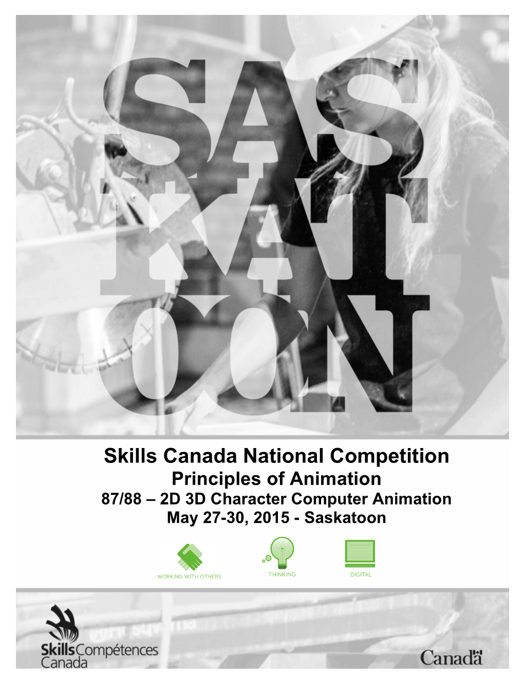 Principles of Animation 87/88 – 2D 3D Character Computer Animation May 27-30, 2015 - Saskatoon