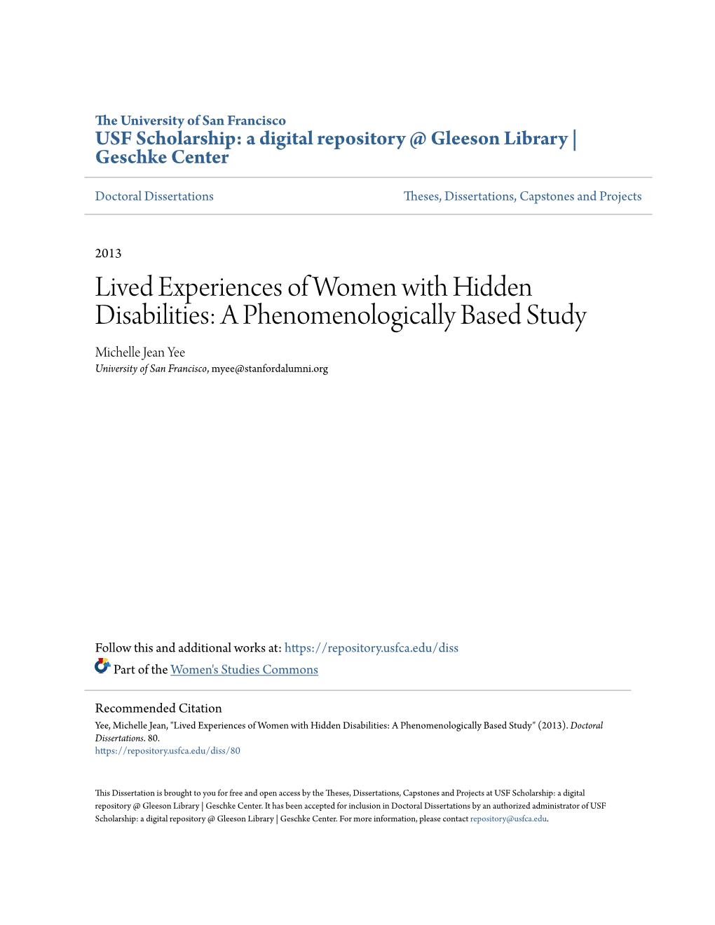 Lived Experiences of Women with Hidden Disabilities: a Phenomenologically Based Study Michelle Jean Yee University of San Francisco, Myee@Stanfordalumni.Org