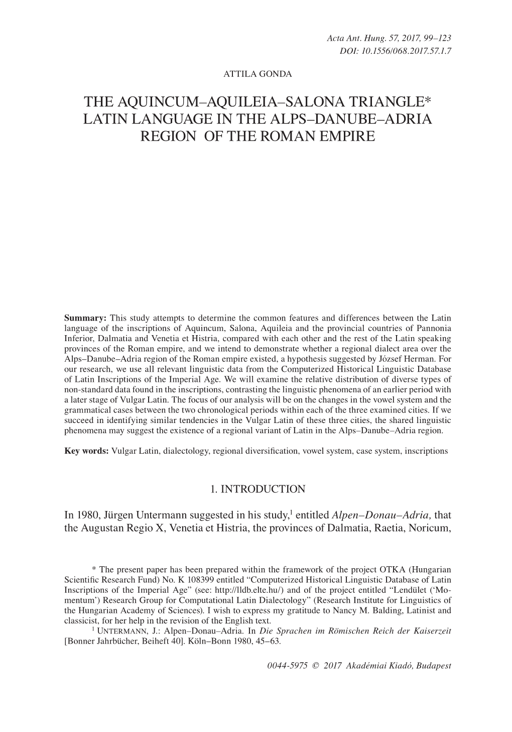 The Aquincum–Aquileia–Salona Triangle* Latin Language in the Alps–Danube–Adria Region of the Roman Empire