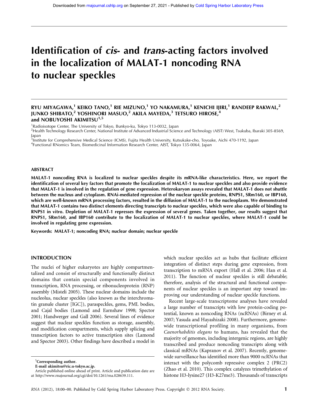 Identification of Cis- and Trans-Acting Factors Involved in the Localization of MALAT-1 Noncoding RNA to Nuclear Speckles