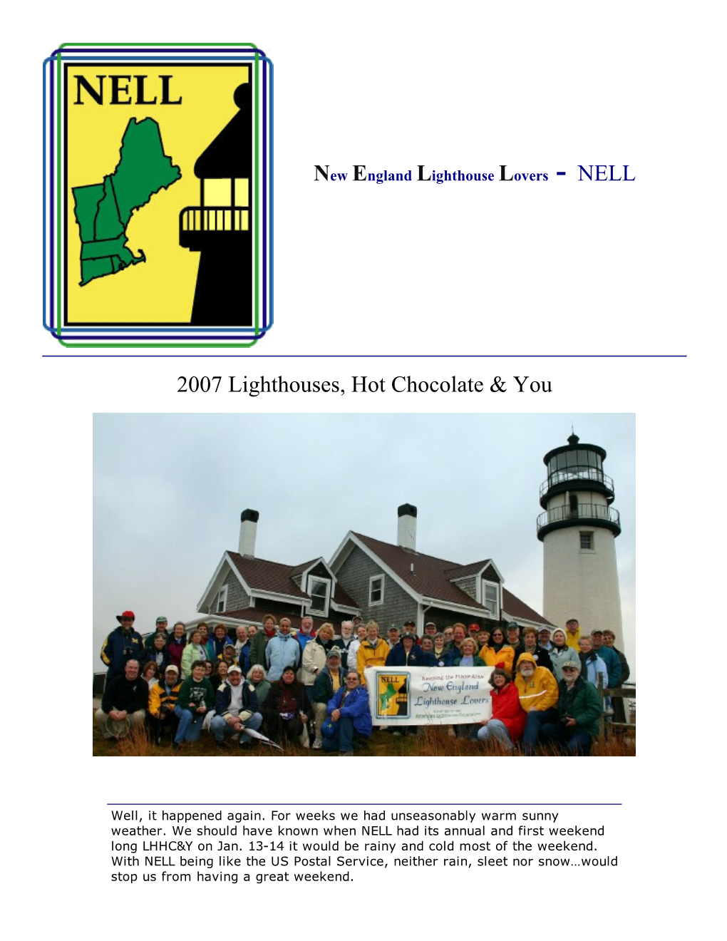 2007 Lighthouses, Hot Chocolate &