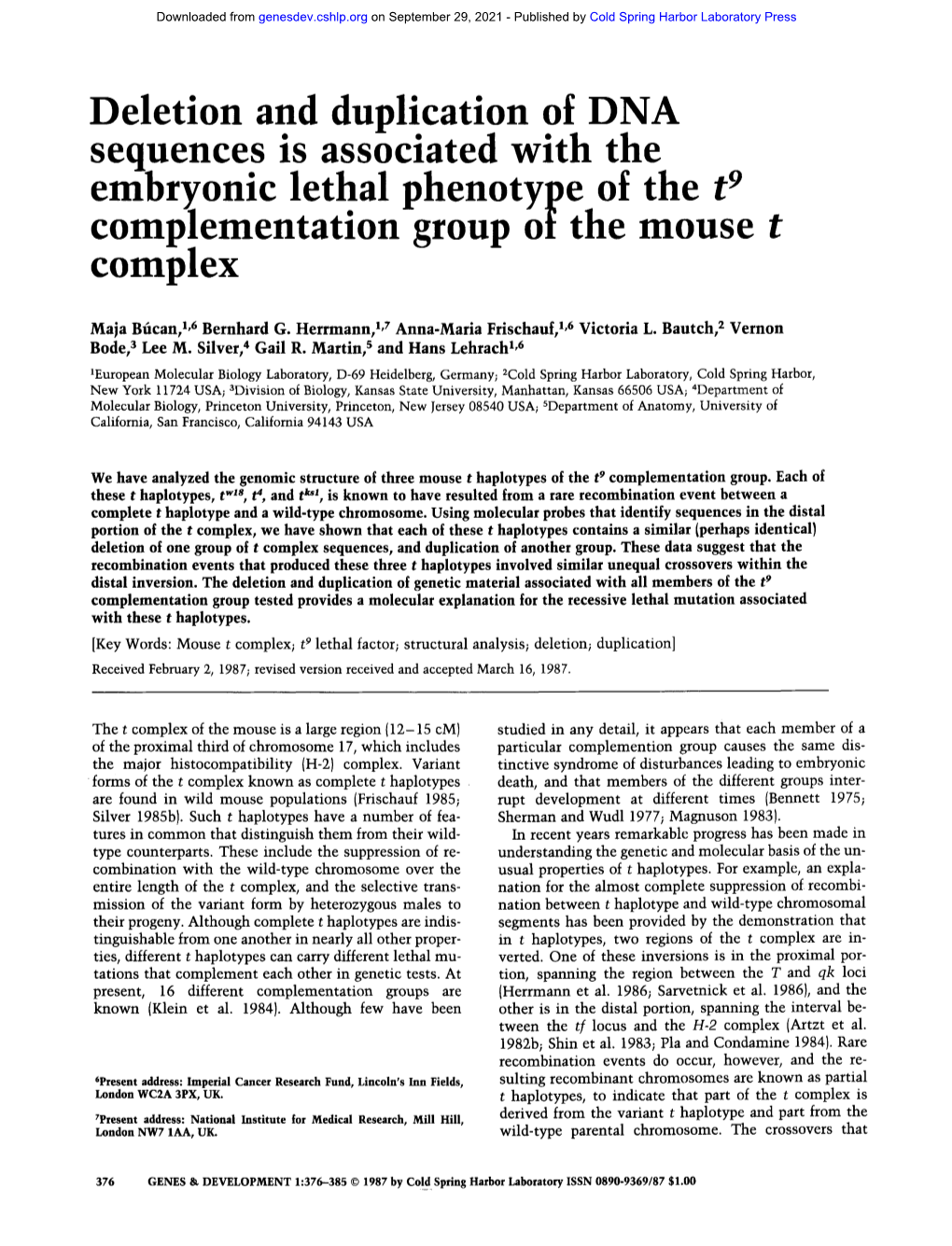 Deletion and Duplication of DNA Sequences Is Associated with the Embryonic Lethal Phenotype of the T 9 Comp!Ementation Group of the Mouse T Complex