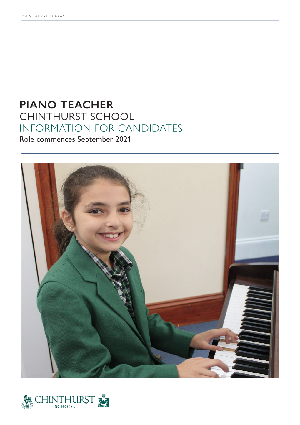 PIANO TEACHER CHINTHURST SCHOOL INFORMATION for CANDIDATES Role Commences September 2021 CHINTHURST SCHOOL