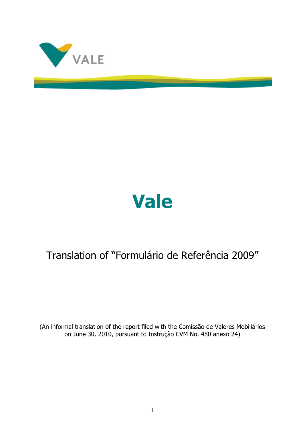 Translation of “Formulário De Referência 2009”