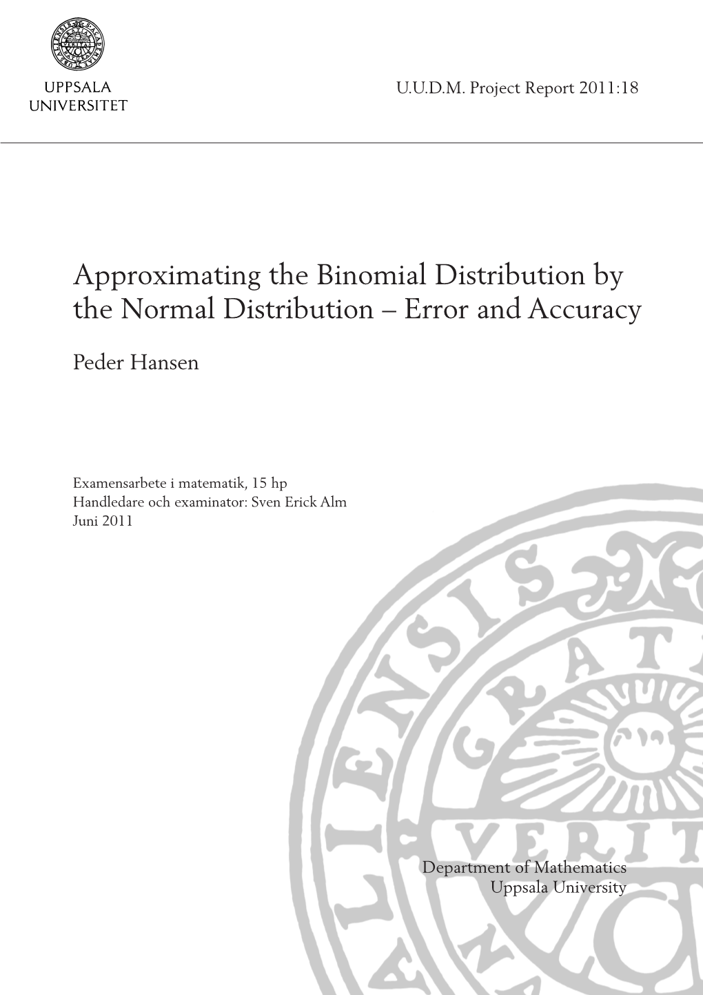 Approximating the Binomial Distribution by the Normal Distribution – Error and Accuracy