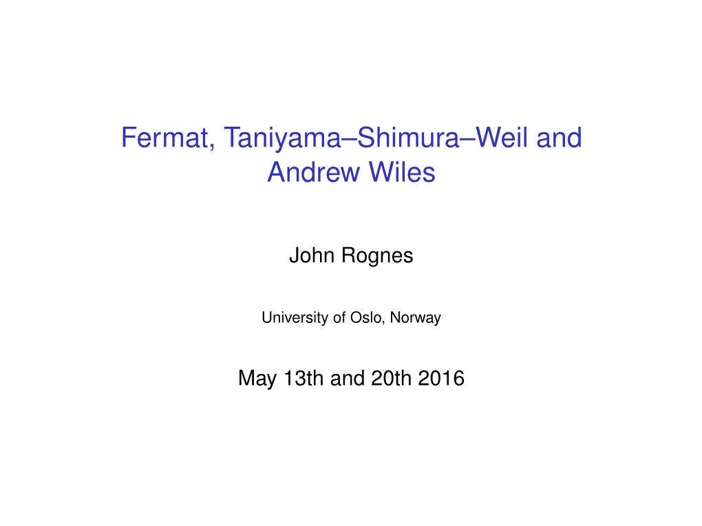 Fermat, Taniyama–Shimura–Weil and Andrew Wiles