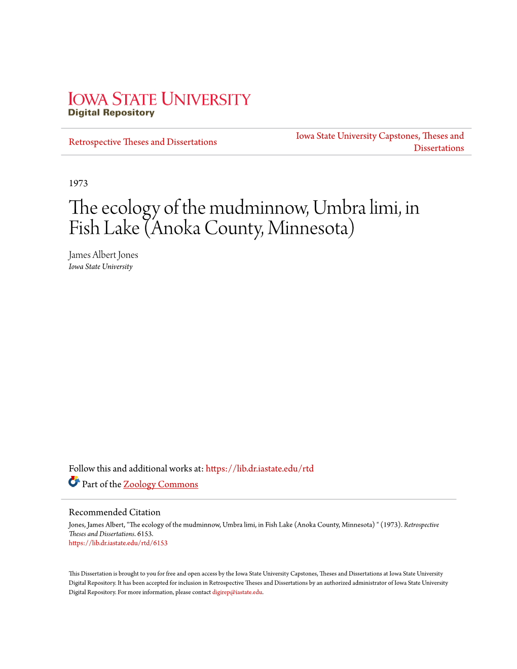 The Ecology of the Mudminnow, Umbra Limi, in Fish Lake (Anoka County, Minnesota) James Albert Jones Iowa State University