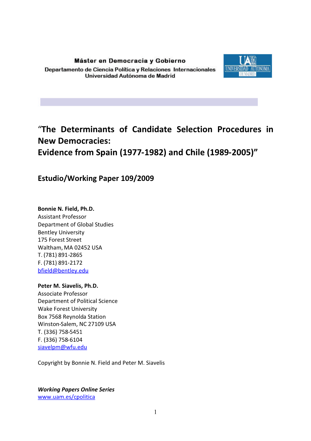 “The Determinants of Candidate Selection Procedures in New Democracies: Evidence from Spain (1977-1982) and Chile (1989-2005)”