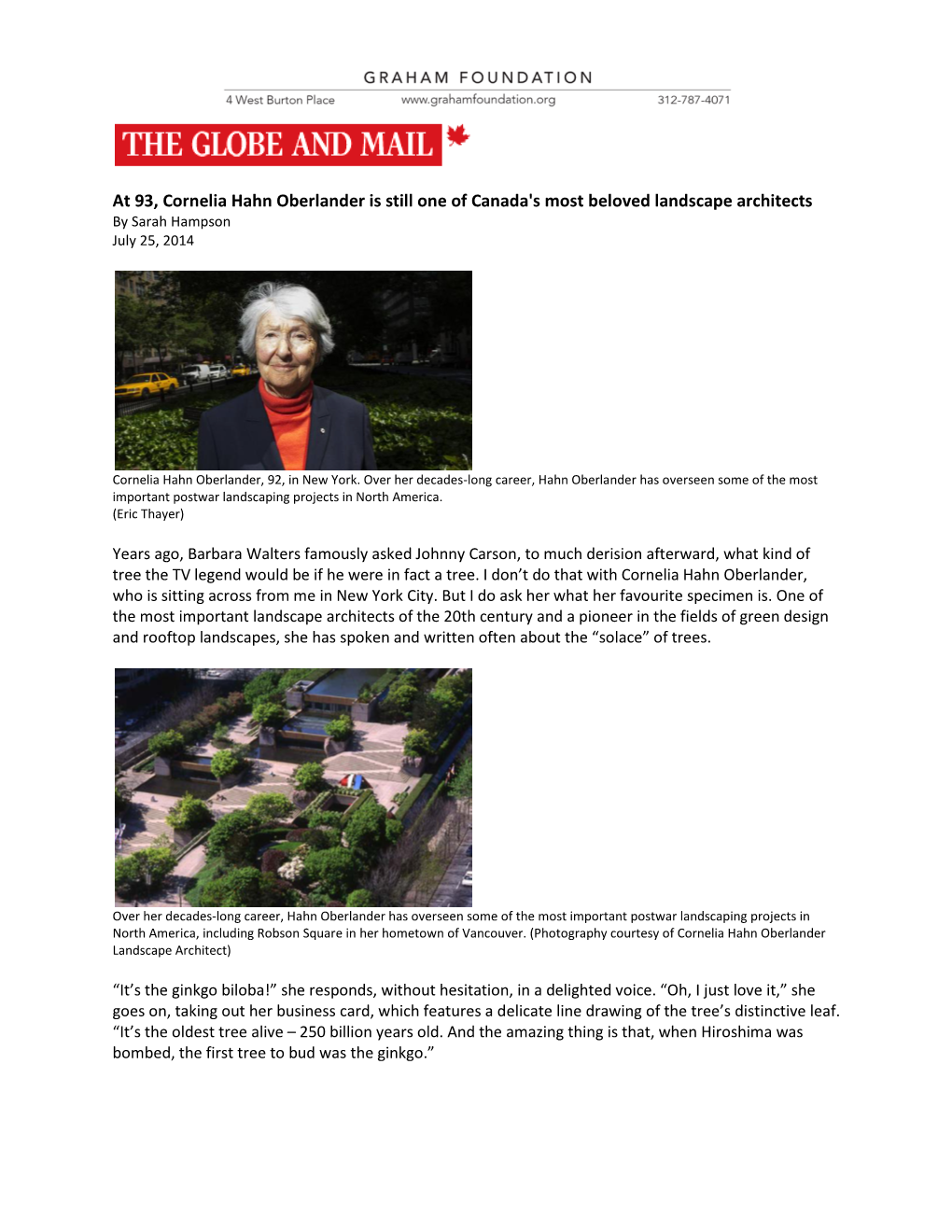 At 93, Cornelia Hahn Oberlander Is Still One of Canada's Most Beloved Landscape Architects by Sarah Hampson July 25, 2014