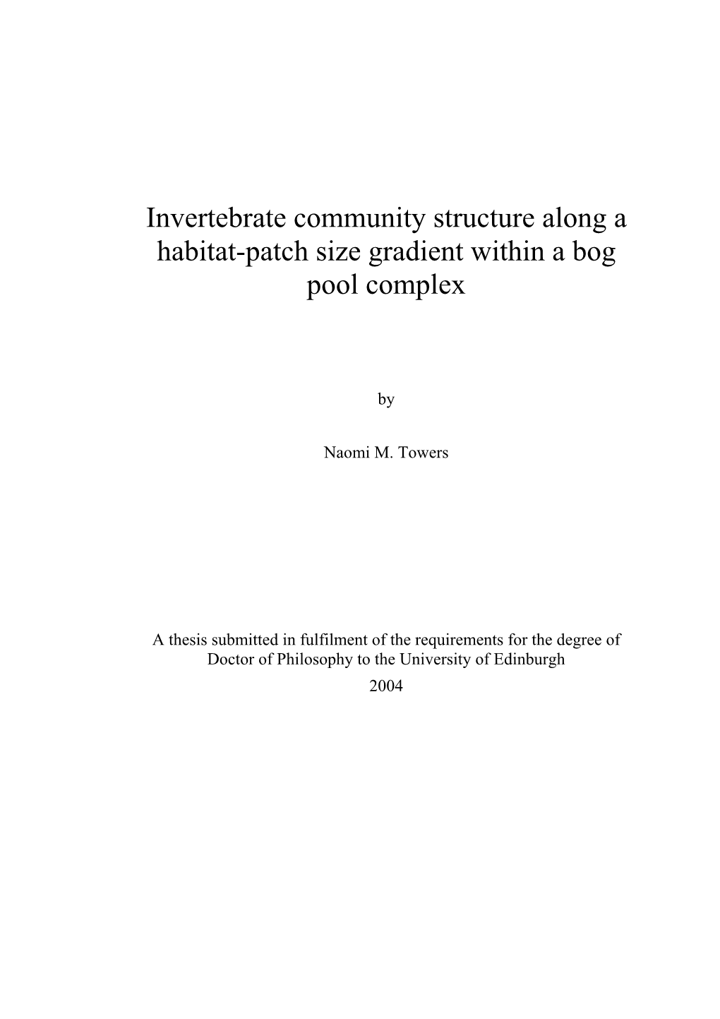 Invertebrate Community Structure Along a Habitat-Patch Size Gradient Within a Bog Pool Complex