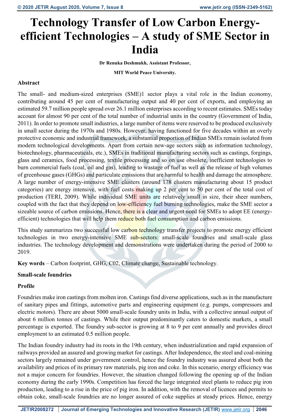 Technology Transfer of Low Carbon Energy- Efficient Technologies – a Study of SME Sector in India Dr Renuka Deshmukh, Assistant Professor, MIT World Peace University