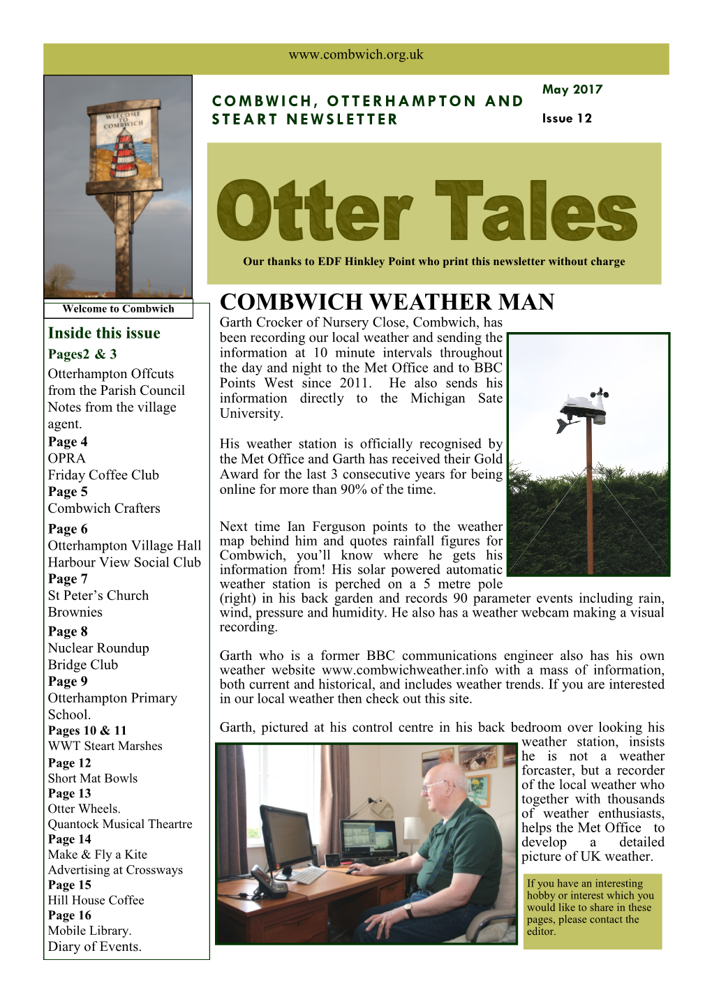 COMBWICH WEATHER MAN Garth Crocker of Nursery Close, Combwich, Has Inside This Issue Been Recording Our Local Weather and Sending The