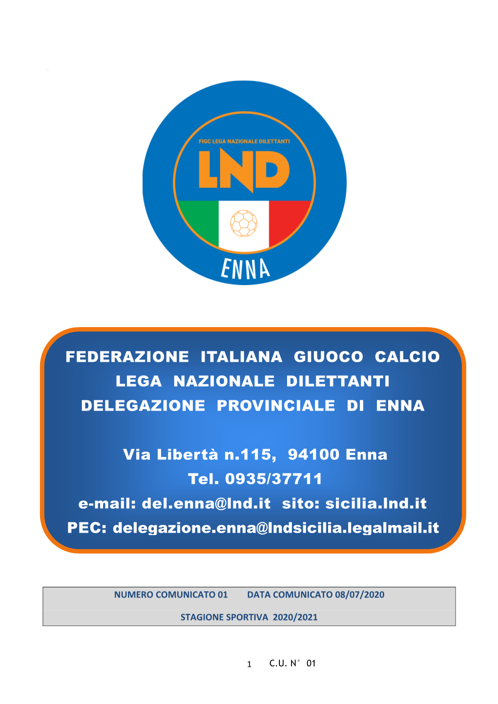 Federazione Italiana Giuoco Calcio Lega Nazionale Dilettanti Delegazione Provinciale Di Enna