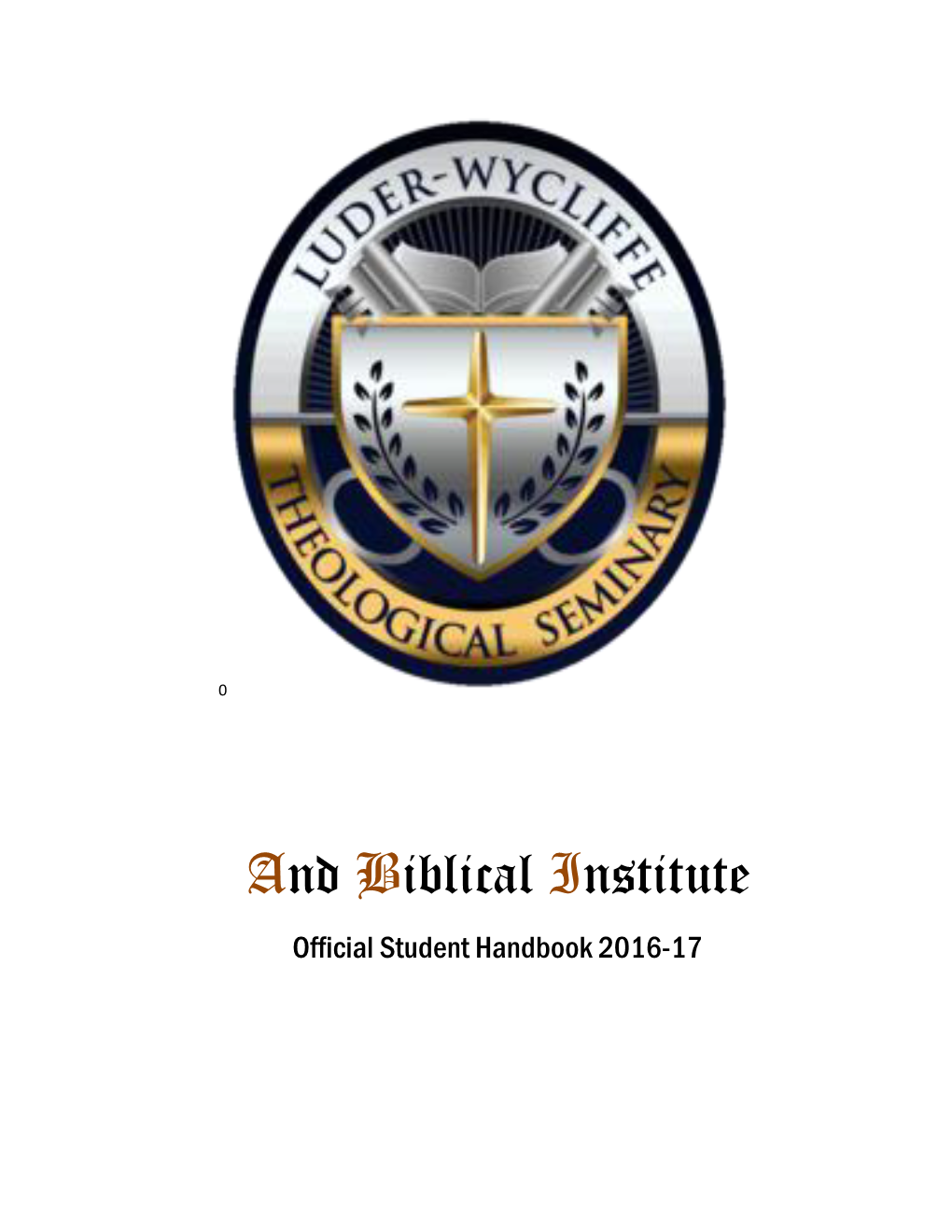 And Biblical Institute Official Student Handbook 2016-17