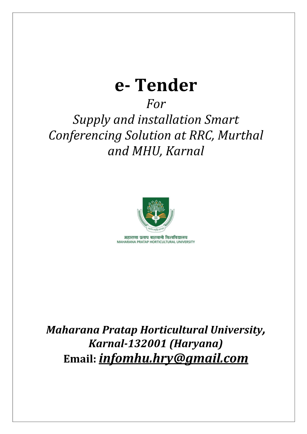 Maharana Pratap Horticultural University, Anjanthali, Karnal Supply and Installation Smart Conferencing Solution at RRC, Murthal and MHU, Karnal