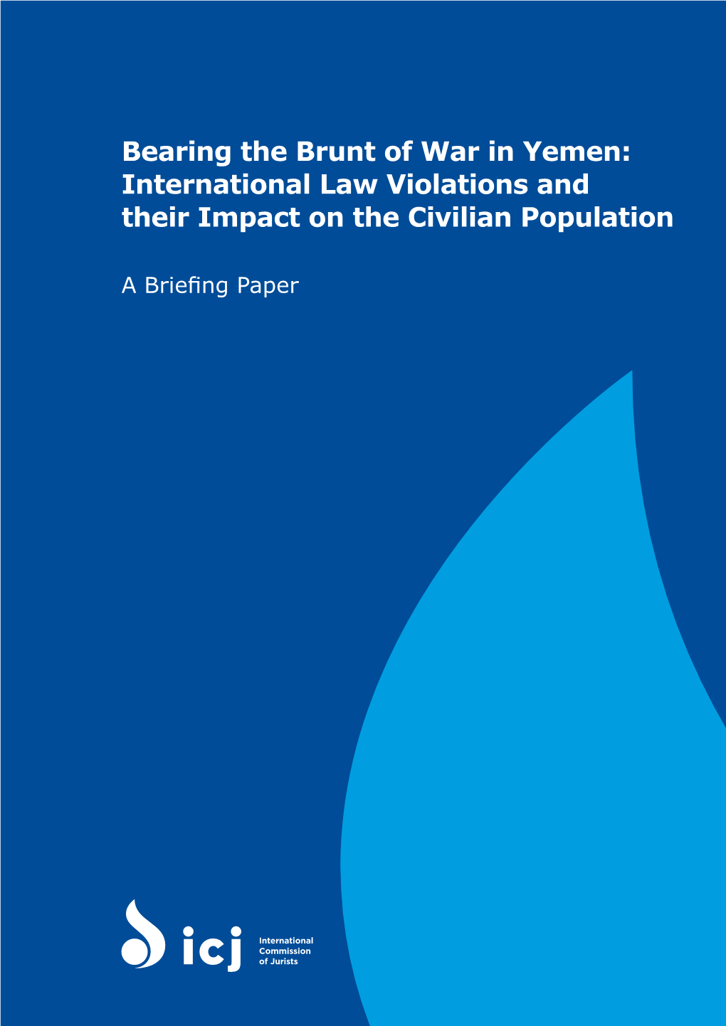 Bearing the Brunt of War in Yemen: International Law Violations and Their Impact on the Civilian Population