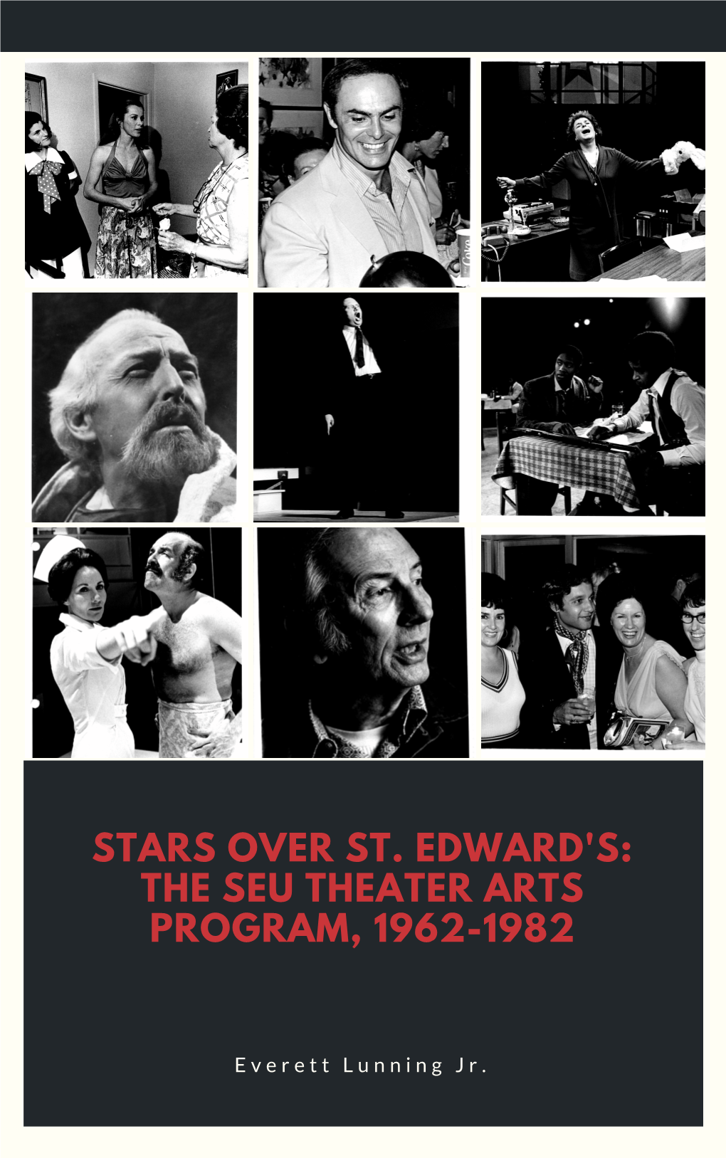 Stars Over St. Edward's: the Seu Theater Arts Program, 1962-1982