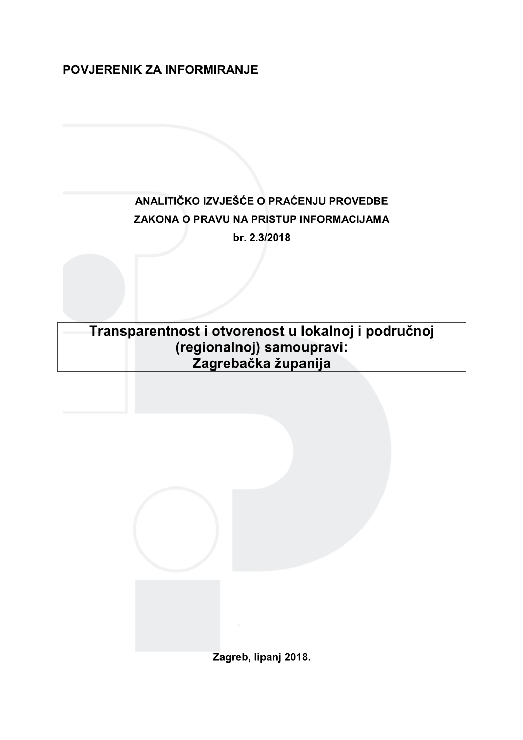 Transparentnost I Otvorenost U Lokalnoj I Područnoj (Regionalnoj) Samoupravi: Zagrebačka Županija