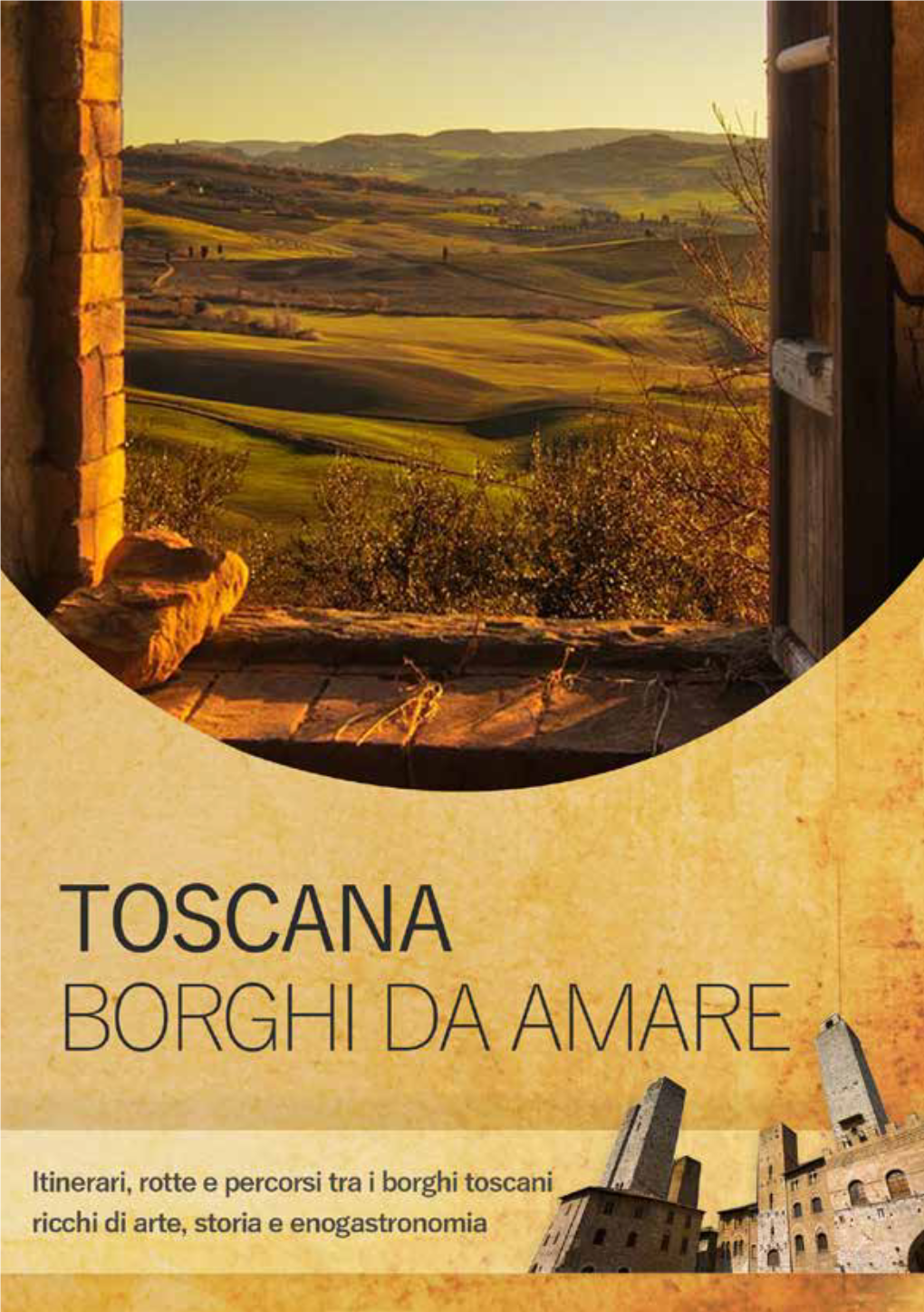 TOSCANA ] Borghi Da Amare Ma Non Conoscono La Bellezza a Due Passi Da Casa